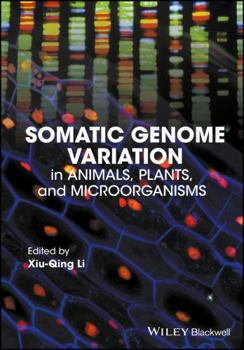 Hardcover Somatic Genome Variation: In Animals, Plants, and Microorganisms Book
