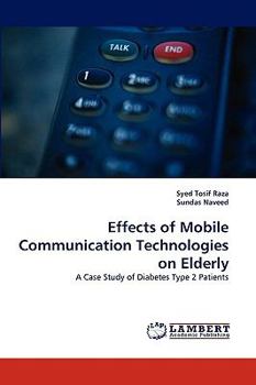 Paperback Effects of Mobile Communication Technologies on Elderly Book