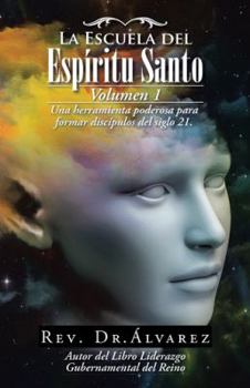 Paperback La Escuela del Espíritu Santo: Fuente de Avivamiento [Spanish] Book
