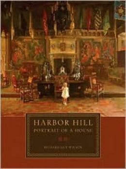 Hardcover Harbor Hill: Portrait of a House Book