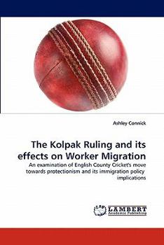 Paperback The Kolpak Ruling and Its Effects on Worker Migration Book