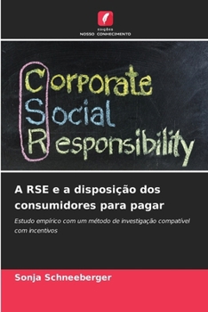 A RSE e a disposição dos consumidores para pagar (Portuguese Edition)