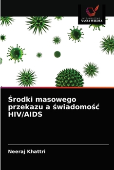 Paperback Środki masowego przekazu a świadomośc HIV/AIDS [Polish] Book