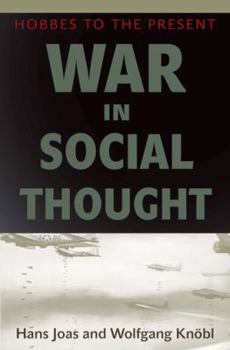 Hardcover War in Social Thought: Hobbes to the Present Book