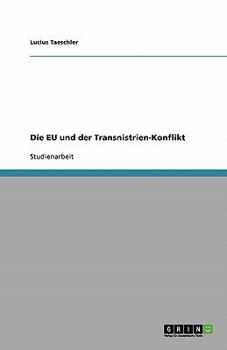 Paperback Die EU und der Transnistrien-Konflikt [German] Book