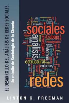 Paperback El Desarrollo del Analisis de Redes Sociales.: Un Estudio de Sociologia de La Ciencia [Spanish] Book