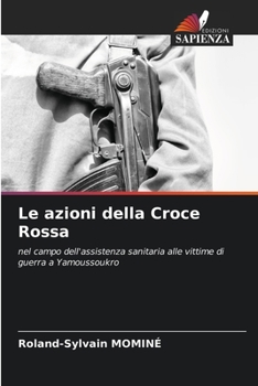 Paperback Le azioni della Croce Rossa [Italian] Book