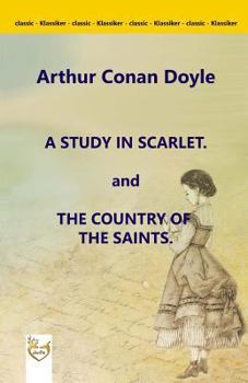 Paperback A Study in Scarlet. and The Country of the Saints. Book