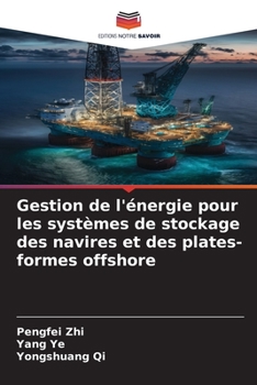 Paperback Gestion de l'énergie pour les systèmes de stockage des navires et des plates-formes offshore [French] Book