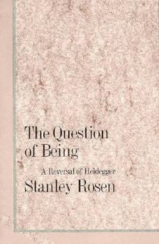 Paperback The Question of Being: A Reversal of Heidegger Book