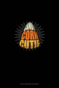 Paperback Candy Corn Cutie: Gas & Mileage Log Book