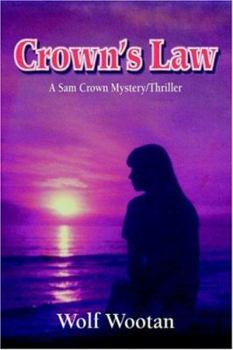 Hardcover Crown's Law: A Sam Crown Mystery/Thriller Book