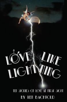 Paperback Love Like Lightning: Ten Stories of Love at First Sight Book
