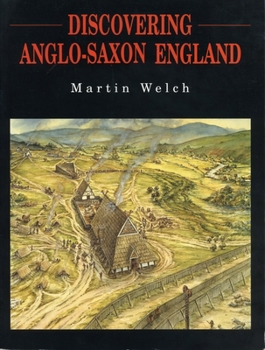 Paperback Discovering Anglo-Saxon England Book