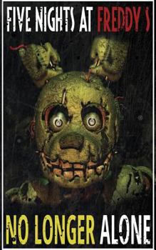 Paperback Five Nights at Freddy's: No Longer Alone: Fnaf Fanfiction Book