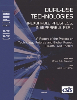 Paperback Dual-Use Technologies: Inexorable Progress, Inseparable Peril Book
