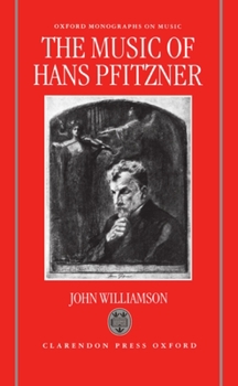 Hardcover The Music of Hans Pfitzner Book