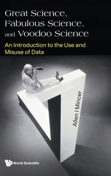 Hardcover Great Science, Fabulous Science, and Voodoo Science Book