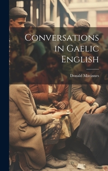 Hardcover Conversations in Gaelic English [Gaelic] Book