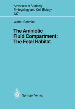 Paperback The Amniotic Fluid Compartment: The Fetal Habitat Book