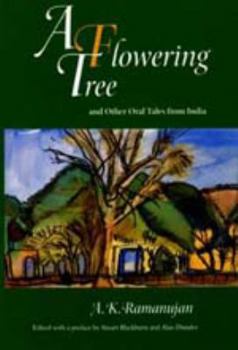 Paperback A Flowering Tree and Other Oral Tales from India Book