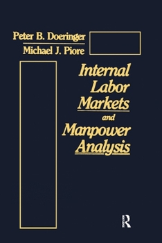 Paperback Internal Labor Markets and Manpower Analysis Book