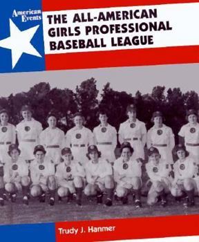 Hardcover The All-American Girls Professional Baseball League Book