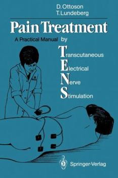 Paperback Pain Treatment by Transcutaneous Electrical Nerve Stimulation (Tens): A Practical Manual Book