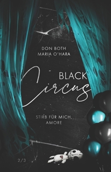 Paperback Black Circus 2: Stirb für mich, Amore [German] Book