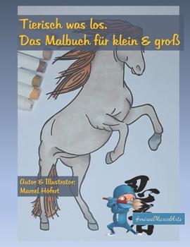 Paperback Tierisch was los: das Malbuch für klein und groß [German] Book