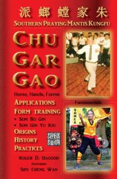 Hardcover Chu Gar Gao: Southern Praying Mantis Kungfu Book