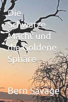Paperback Die Schwarze Macht und die Goldene Sphäre [German] Book
