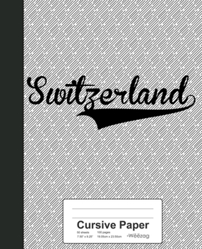 Paperback Cursive Paper: SWITZERLAND Notebook Book