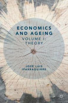 Paperback Economics and Ageing: Volume I: Theory Book