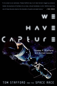 Paperback We Have Capture: Tom Stafford and the Space Race Book