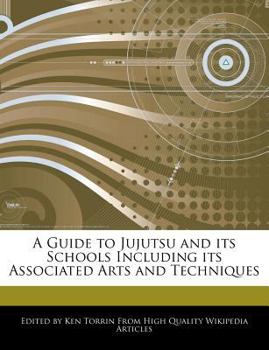 Paperback A Guide to Jujutsu and Its Schools Including Its Associated Arts and Techniques Book