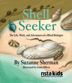 Shell Seeker: The Life, Work, and Adventures of a Blind Biologist