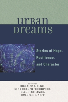 Paperback Urban Dreams: Stories of Hope, Resilience, and Character Book
