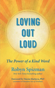 Paperback Loving Out Loud: The Power of a Kind Word Book