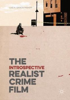 Hardcover The Introspective Realist Crime Film Book