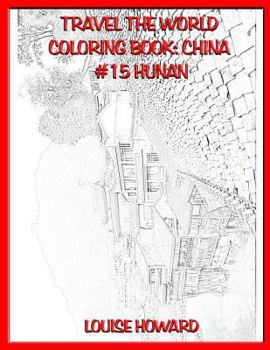 Travel the World Coloring Book: China #15 Hunan