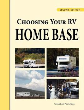 Paperback Choosing Your RV Home Base Book