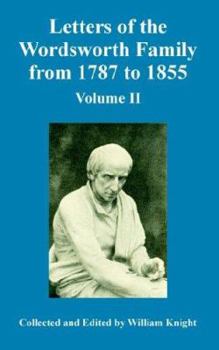 Paperback Letters of the Wordsworth Family from 1787 to 1855: Volume II Book