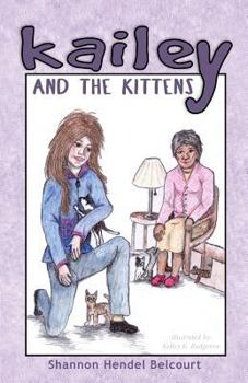 Paperback Kailey And The Kittens Book