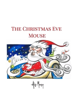 Hardcover The Christmas Eve Mouse Book