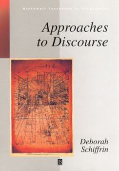 Approaches to Discourse: Language as Social Interaction (Blackwell Textbooks in Linguistics) - Book  of the Blackwell Textbooks in Linguistics