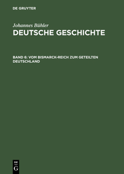 Hardcover Vom Bismarck-Reich Zum Geteilten Deutschland [German] Book