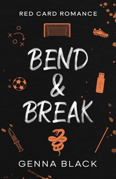 Bend & Break: Red Card Romance