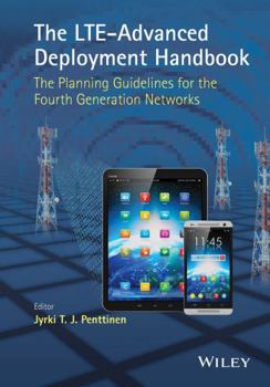 Hardcover The Lte-Advanced Deployment Handbook: The Planning Guidelines for the Fourth Generation Networks Book
