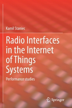Paperback Radio Interfaces in the Internet of Things Systems: Performance Studies Book